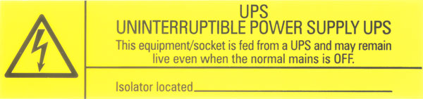 UPS WARNING LABEL This equipment is fed from a UPS and may remain live (pack of 5)